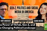 The Power Of TikTok, Gen Z — And The Changing Political Landscape