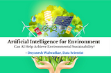 Artificial Intelligence for Environment