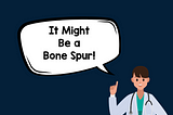 Sharp Something in Your Gum — It Might Be a Bone Spur!