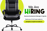 We are Hiring — Business Development Manager, Uganda.