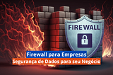 Serviços de Suporte a Firewall em SP