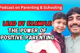 Parenting Influence: Connecting Today’s Children’s Mistakes to Parental Actions