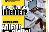 Quer viver da internet, comece como afiliado digital