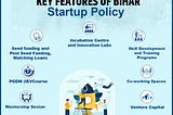 Bihar Startup Policy: Moving Bihar Startups and Ecosystem to Next Orbit