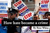 How hate became a crime