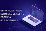 Top 10 Data Scientist Skills