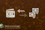 Part 2 — How to buy and sell your crypto coins?