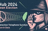 2024 Taiwan Elections: Pre-election Telephone Surveys — Research Data