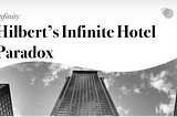 Hilbert’s Infinite Hotel Paradox