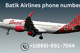 【+1(888)‒891━7564】@ Batik Air Phone Number