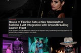 House of Fashion Sets a New Standard for Fashion & Art Integration with Groundbreaking Launch Event
