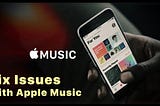 How to Fix Apple Music Not Downloading Songs — Ultimate Guide
