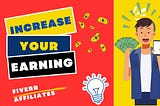 Maximize Your Earnings: Proven Strategies for Fiverr Affiliates