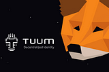 Tuum Tech Paving the Way Forward with Identity x MetaMask Snaps
