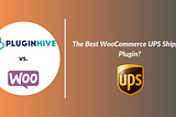WooCommerce UPS Shipping Method vs PluginHive’s UPS Shipping plugin — A comparison between two UPS…