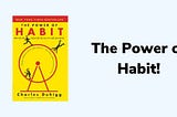The Power of Habit Review + 6 Practical Takeaways
