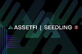 AssetFi x Seedling Partnership