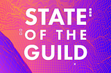 State of the Guild #48