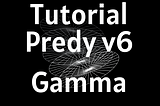 Tutorial : New! Predy v6 “Gamma”