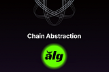 The Development and Industry Impact of Chain Abstraction