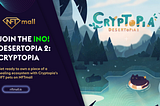 Desertopia2: Cryptopia Launching on NFTmall — Regenerate Islands, Collect NFT Pets!