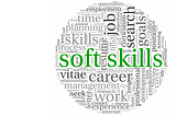 Soft Skills are more important than technical skills.