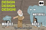 Design Design Design! → Part XC: Agile Design: A Flexible Approach