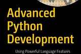 Cover of Advanced Python Development