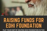 Learning From Failure: Funds Collections for Edhi Foundation