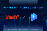 TRUSTKEYS x Deviants: PARTNERSHIP ANNOUNCEMENT