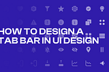 How to design a tab bar in UI design