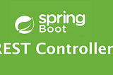 Sprin Boot Rest controller