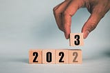 2022, μα τι χρονιά ήταν αυτή τέλος πάντων! (…και τι μας φυλάει το 2023)