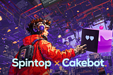 Strategic Partnership Between Spintop and Cakebot