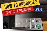Sony HT-G700 Firmware Upgrade Tutorial