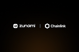 Zunami Protocol Upgrades To Chainlink CCIP To Unlock Cross-Chain ZUN Transfers