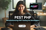 PEST PHP: Revolutionizing PHP Testing for Developers