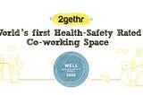 How 2gethr became the world’s first Health-Safety Rated co-working space