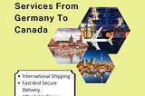 Shipping Services From Germany To Canada