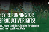 They’re Running for Reproductive Rights!