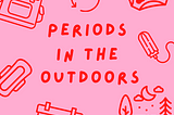 Power to the Periods! How Expression Can Take Menstruation From Embarrassment to Empowerment