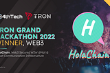 4thTech’s HolaChain, Web3 Secured W2W Communication Infrastructure (Tron hackathon winner 2022)