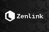 Zenlink — Top Project or Cheating for Everyone.