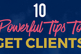 10 Proven Tips for Dominating Google’s Top Pages and Winning More Clients