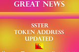 SSTER TOKEN ADDRESS UPDATED