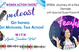 EP004 Journey of a Fearless Female with Paola Rosser on the Women Action Takers Podcast