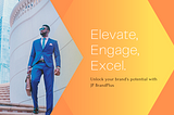 Elevate Your Brand with JP BrandPlus: Transformative Strategies for CEOs and Executives