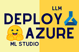 Deploying Vision-Language Models (VLMs) and Large Language Models (LLMs) on Azure Machine Learning…