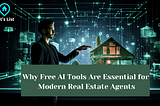 Why Free AI Tools Are Essential for Modern Real Estate Agents