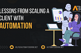 Lessons from Scaling a Client with Automation from 5,000 transactions per month to 5,000 a day!